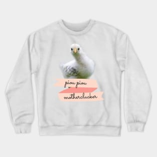 Angry Fowl Piou Piou Motherclucker Funny Chicken Lover Gift Crewneck Sweatshirt